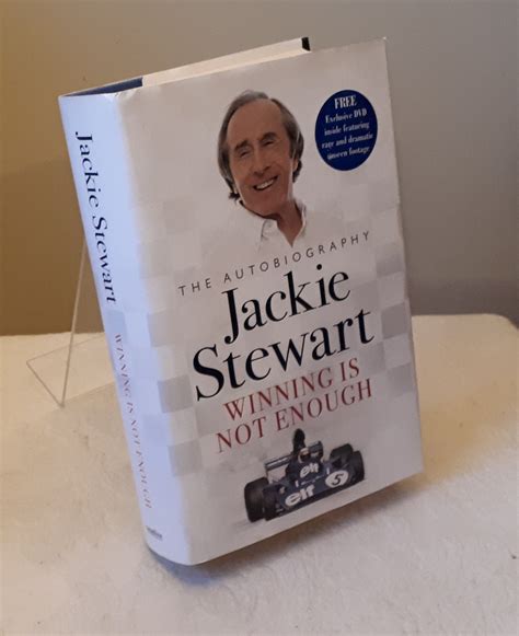 Winning Is Not Enough: The Autobiography by Jackie Stewart: Near Fine Hardcover (2007) 1st ...