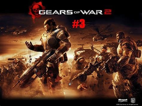 Gears of war 2 part 3 Walktrought Gameplay XBOX 360 PS 3 PC - YouTube