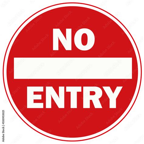 No entry, no entrance, no entry sign. Warning sign. Stock Vector | Adobe Stock