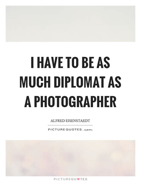 Diplomat Quotes | Diplomat Sayings | Diplomat Picture Quotes