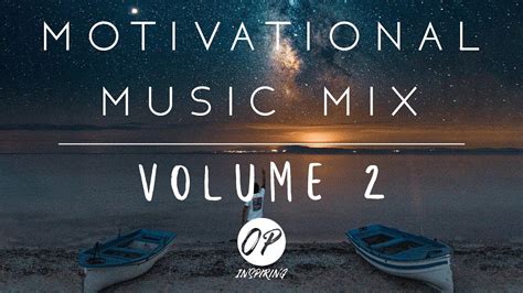 Epic Motivational Music Mix | Volume 2 (the reupload) - YouTube Music