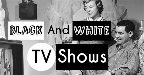 Can You Name These Black And White TV Shows? | Playbuzz