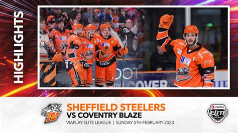 Sheffield Steelers v Coventry Blaze - EIHL - Sunday 5th February 2023 - YouTube