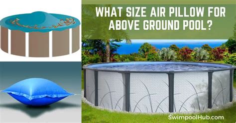 What Size Air Pillow for Above Ground Pool? - SwimPoolHub