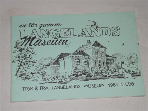 Langelands Museum: en tur gennem Langelands Museum – bbog.dk – Brugte ...