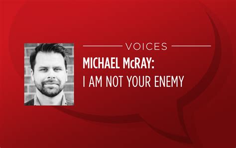 Michael McRay: I Am Not Your Enemy - OutreachMagazine.com