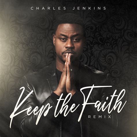 Charles Jenkins - Keep The Faith (Remix) | iHeartRadio