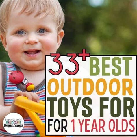 33+ Best Outdoor Toys for 1 Year Old Children - Bilingual Beginnings