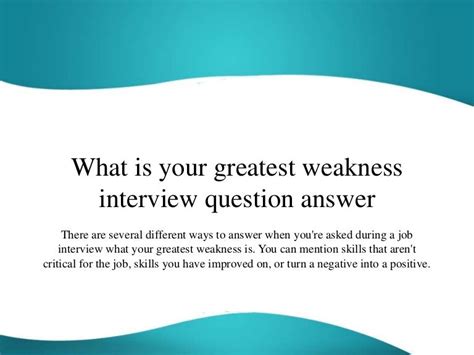 What is your greatest weakness interview question answer