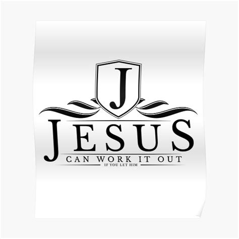 "Jesus Can Work It Out" Poster for Sale by discipleshirt | Redbubble