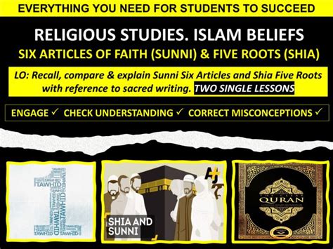 SIX ARTICLES OF FAITH (SUNNI) & FIVE ROOTS (SHIA) | Teaching Resources