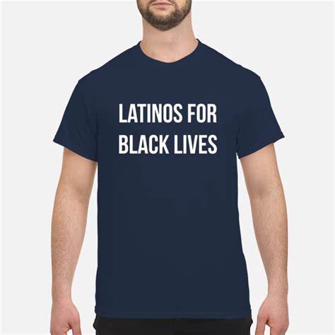 Latinos For Black Lives T Shirts in 2020 | Custom shirts, Shirts, Black lives