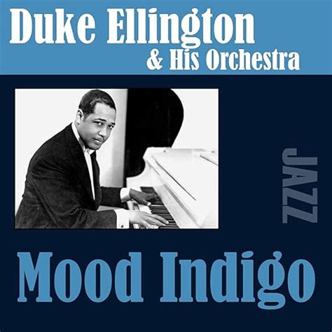 Mood Indigo by Duke Ellington And His Orchestra on Amazon Music ...