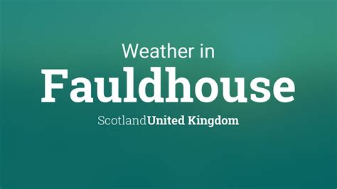 Weather for Fauldhouse, Scotland, United Kingdom