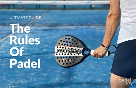 Padel Rules: How to Play Padel Tennis | PadelJoy