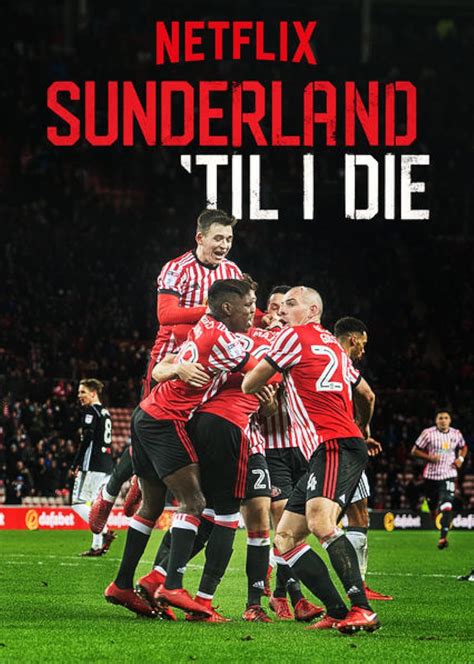 Sunderland 'Til I Die (TV Series 2018–2024) - IMDb