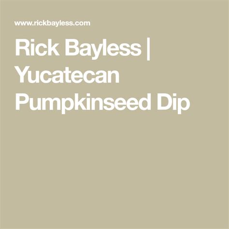 Rick Bayless | Yucatecan Pumpkinseed Dip | Rick bayless, Dips, Rick