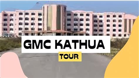 GMC Kathua Tour | Best Visuals | Leading growing new Med Clg of J&K ...