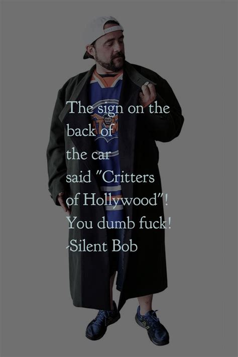 movie character quote • silent bob // jay and silent bob strike back ...