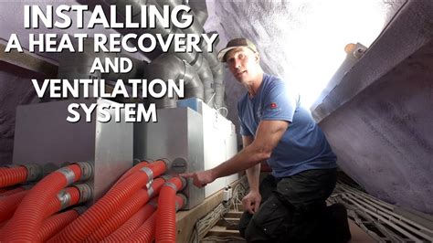 Installing a Heat Recovery and Ventilation System - YouTube