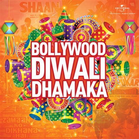 Bollywood Diwali Dhamaka Songs Download: Bollywood Diwali Songs MP3 Online Free on Gaana.com