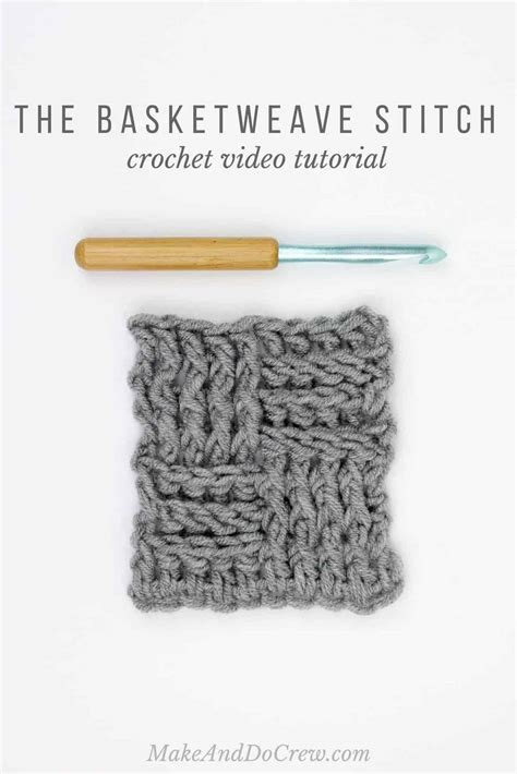 VIDEO: How to Crochet the Basket Weave Stitch » Make & Do Crew