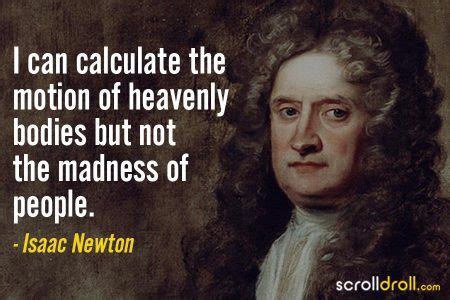 16 Isaac Newton Quotes About Life, God & Scientific Temperament