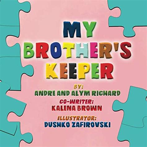 My Brothers Keeper by Kalena Brown | Goodreads