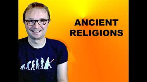 Ancient Religions: Overview - YouTube