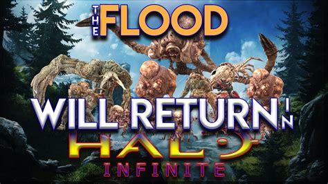 Halo Infinite The Flood And Their Return - YouTube