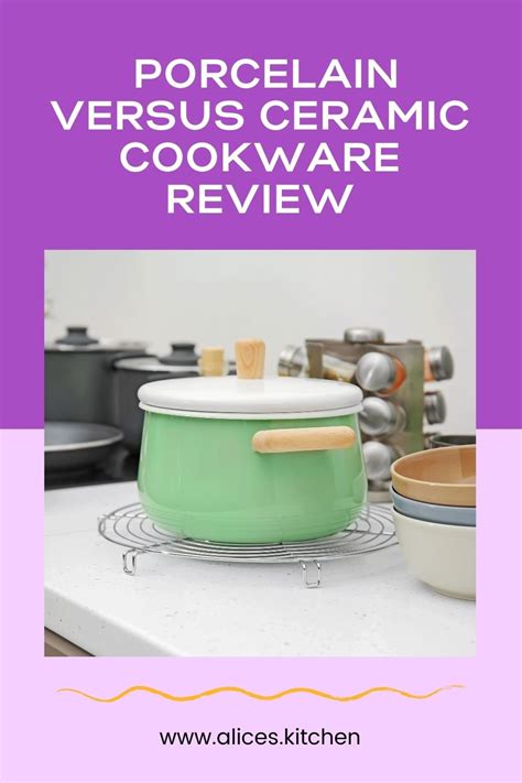 Porcelain versus Ceramic Cookware Review