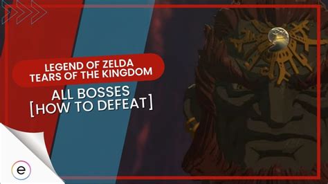 Zelda Tears of the Kingdom: All Bosses & How To Defeat Them