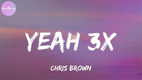 Chris Brown - Yeah 3x (Lyrics) - YouTube