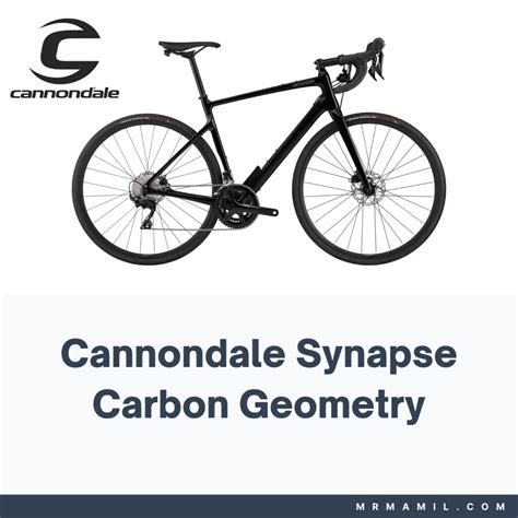 Cannondale Synapse Carbon Frame Geometry (2022-2023) - Mr. Mamil