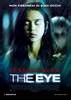 The Eye Movie Poster (#1 of 4) - IMP Awards