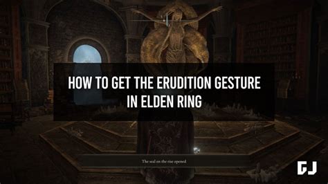 How to Get the Erudition Gesture in Elden Ring - Gamer Journalist