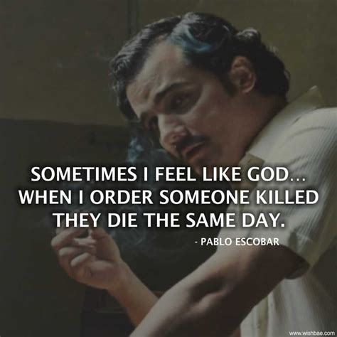 Top 15 Famous Pablo Escobar Quotes & Sayings - Narcos Quotes Pablo ...