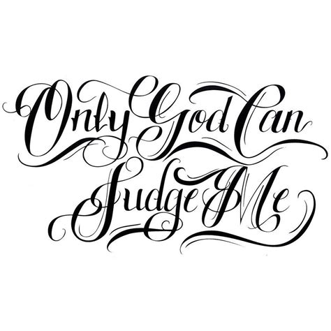 Only God Can Judge Me temporary tattoo - Letters & Quotes fake tattoos ...