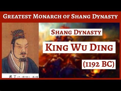 KIng Wu Ding : Shang Dnasty ( 1250-1192BC) | Greatest Monarch of Shang ...