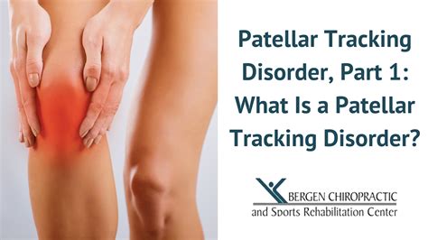 What Is the Patellar Tracking Disorder?