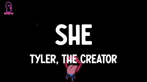 She Tyler The Creator