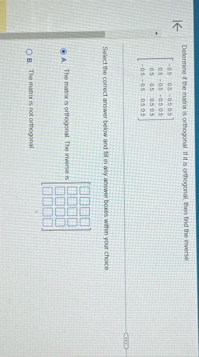 Solved Determine if the matrix is orthogonal If it is | Chegg.com