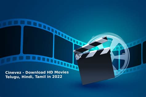 Cinevez - Download & Watch Telugu, Hindi, Tamil Movies in 2024