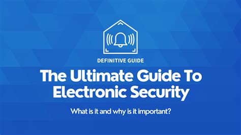 Electronic Security - Ultimate Guide (Alarm, CCTV, Access Control)