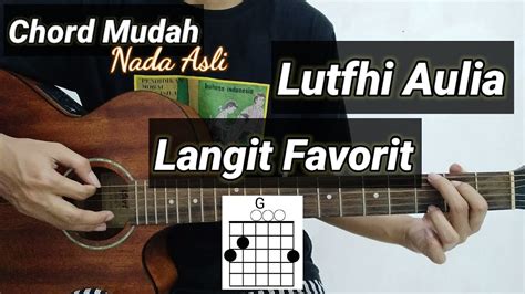 Kunci Gitar Luthfi Aulia - Langit Favorit (feat. Ghazi Alhabsyi) | DewaGitar.com