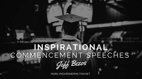 Inspirational Commencement Speeches: Jeff Bezos | Marilyn Gardner ...