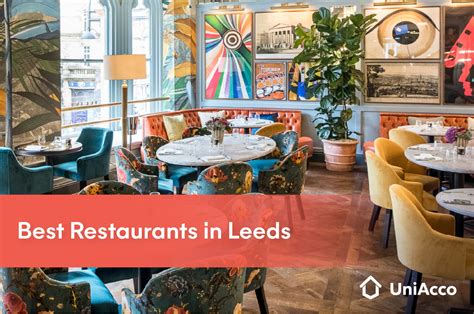 Best Restaurants & Places to Eat in Leeds 2024 - UniAcco