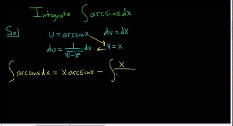 Integration by Parts the Integral of arcsin(x) | Integration by parts, Math videos, Maths exam