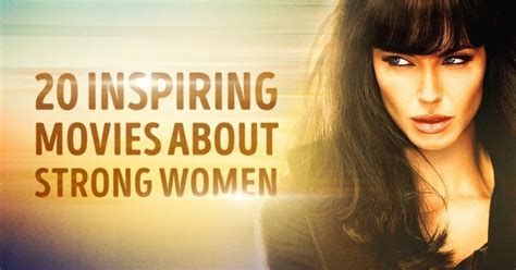 20 inspiring films about strong women | Movies about strong women, Strong women, Inspirational ...