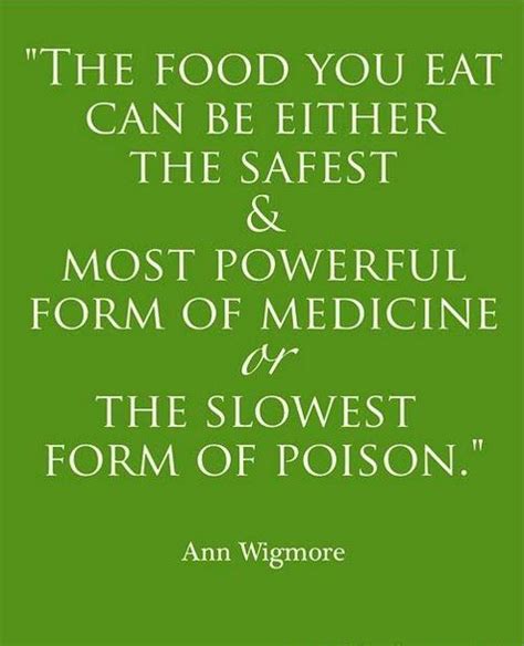 The food you eat can be either the safest and most powerful form ...